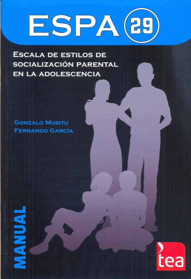 ESPA - 29 ESCALA DE ESTILOS DE SOCIALIZACIÓN PARENTAL EN LA ADOLESCENCIA